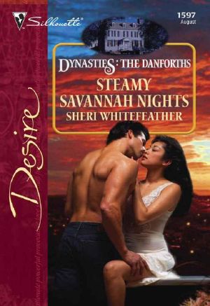 [Dynasties: The Danforths 08] • Steamy Savannah Nights